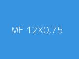 MF 12X0,75 